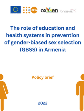 The role of education and health systems in prevention of gender-biased sex selection (GBSS) in Armenia Policy brief
