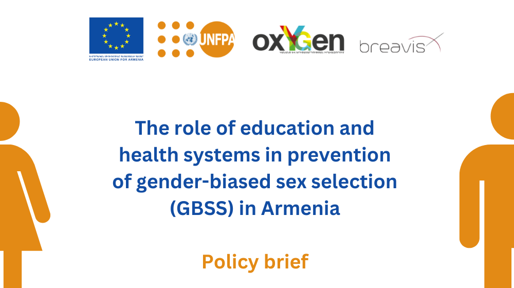 The role of education and health systems in prevention of gender-biased sex selection (GBSS) in Armenia Policy brief