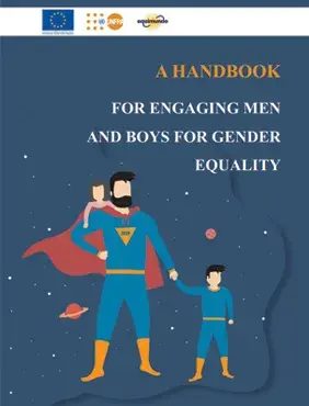 Handbook for engaging men and boys  for gender equality