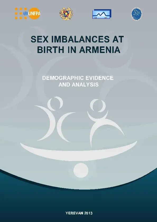 “SEX IMBALANCES AT BIRTH IN ARMENIA: DEMOGRAPHIC EVIDENCE AND ANALYSIS” REPORT