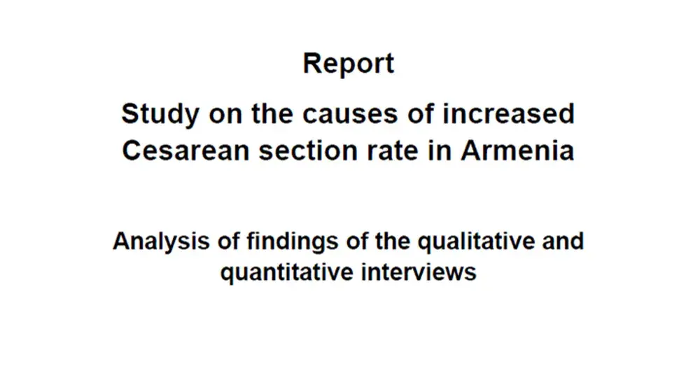 Report on the Study on the causes of increased Cesarean section rate in Armenia